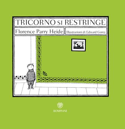 Tricorno si restringe - Florence Parry Heide,Edward Gorey,Paolo Maria Bonora - ebook
