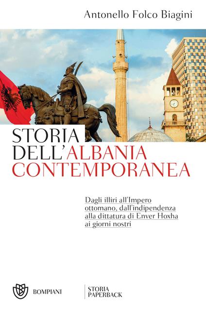 Storia dell'Albania contemporanea - Antonello Folco Biagini - ebook