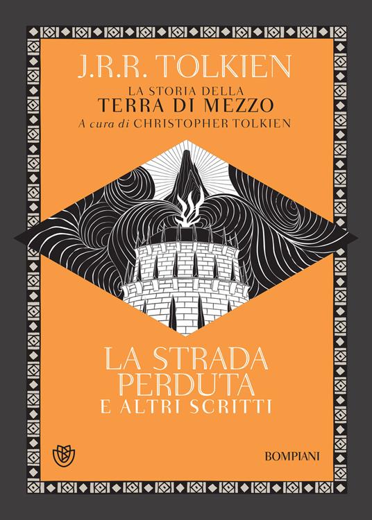 La strada perduta ed altri scritti. La storia della Terra di mezzo. Vol. 5 - John R. R. Tolkien,Roberto Arduini,Giampaolo Canzonieri,Barbara Sanguineti - ebook