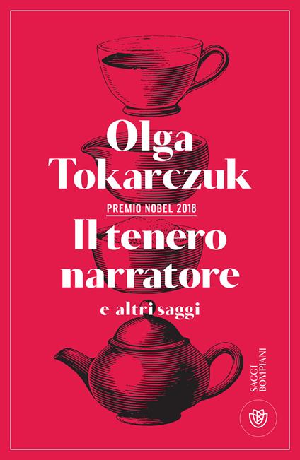 Il tenero narratore e altri saggi - Olga Tokarczuk,Silvano De Fanti - ebook