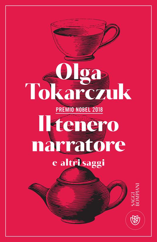 Il tenero narratore e altri saggi - Olga Tokarczuk,Silvano De Fanti - ebook