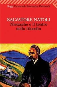 Nietzsche e il teatro della filosofia - Salvatore Natoli - ebook
