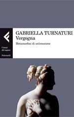 Vergogna. Metamorfosi di un'emozione