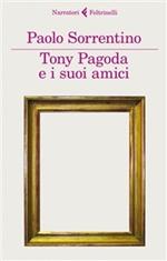 Tony Pagoda e i suoi amici