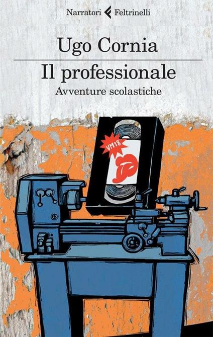 Il professionale. Avventure scolastiche - Ugo Cornia - ebook
