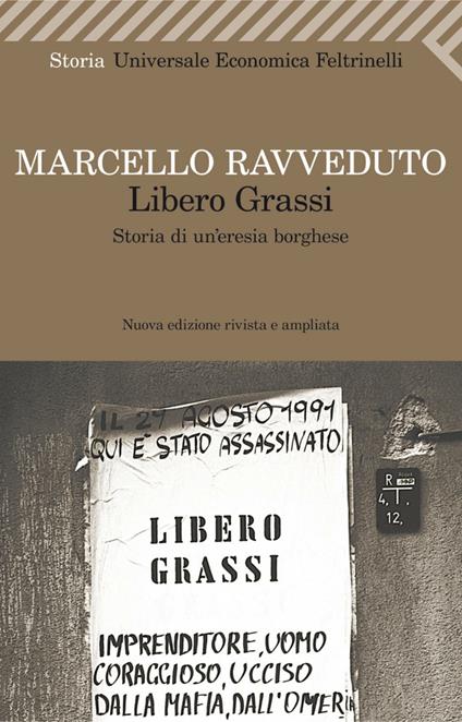 Libero Grassi. Storia di un'eresia borghese - Marcello Ravveduto - ebook