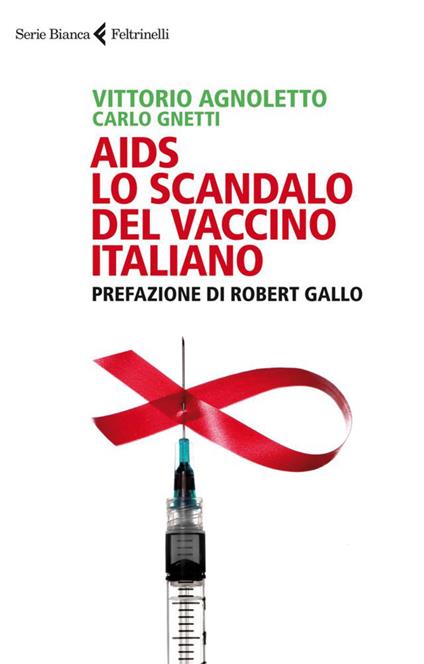 AIDS: lo scandalo del vaccino italiano - Vittorio Agnoletto,Carlo Gnetti - ebook