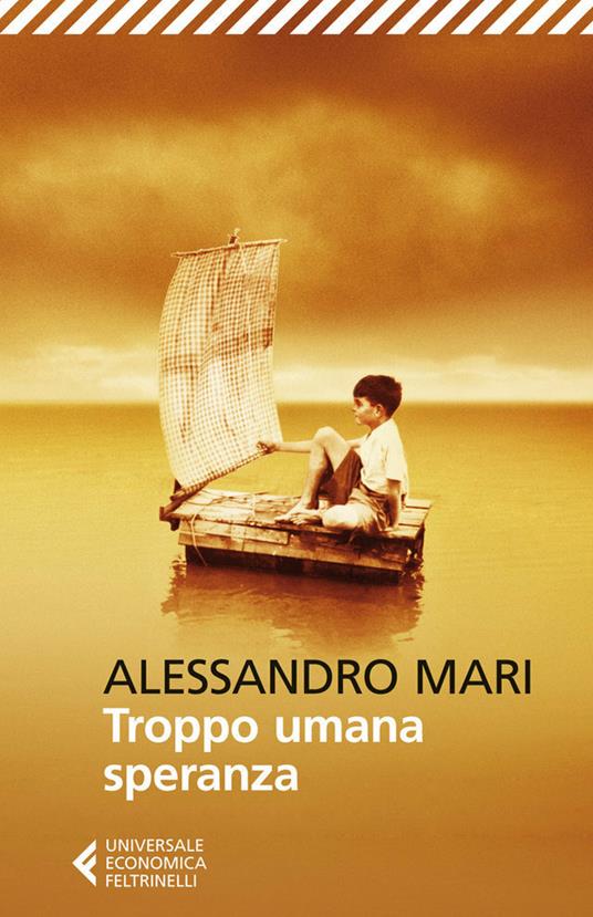 Troppo umana speranza - Alessandro Mari - ebook