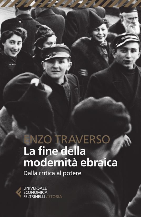 La fine della modernità ebraica. Dalla critica al potere - Enzo Traverso,Diego Guzzi - ebook