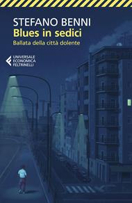 Blues in sedici. Ballata della città dolente