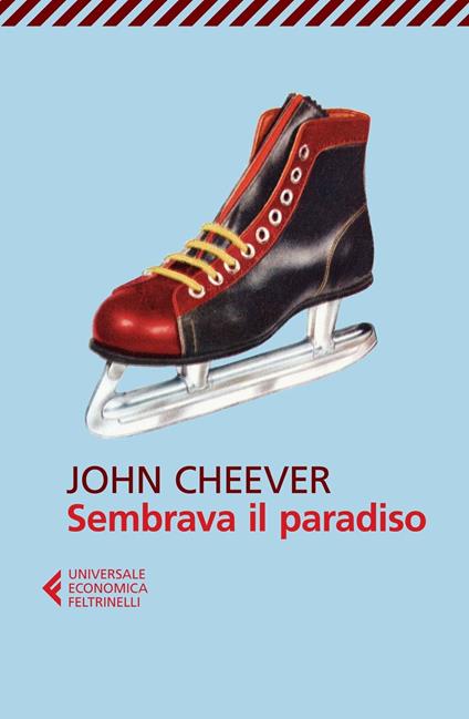 Sembrava il paradiso - John Cheever,Leonardo Giovanni Luccone - ebook