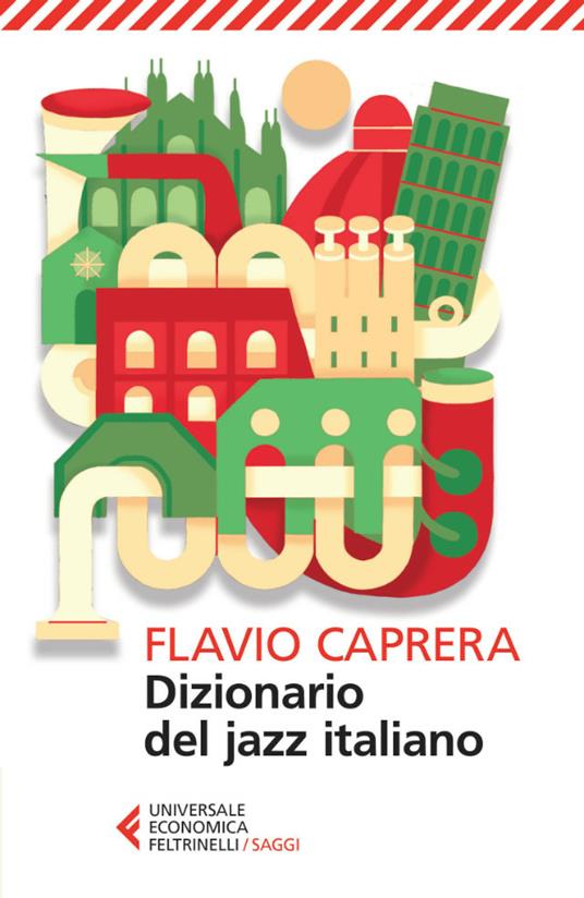 Dizionario del jazz italiano - Flavio Caprera - ebook