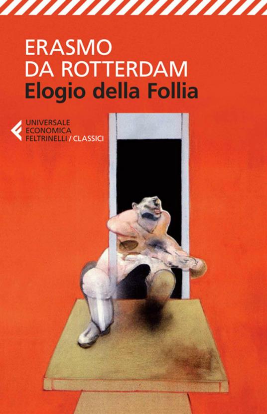 Elogio della follia - Erasmo da Rotterdam,Massimiliano Lacertosa,Silvia Fiorini - ebook