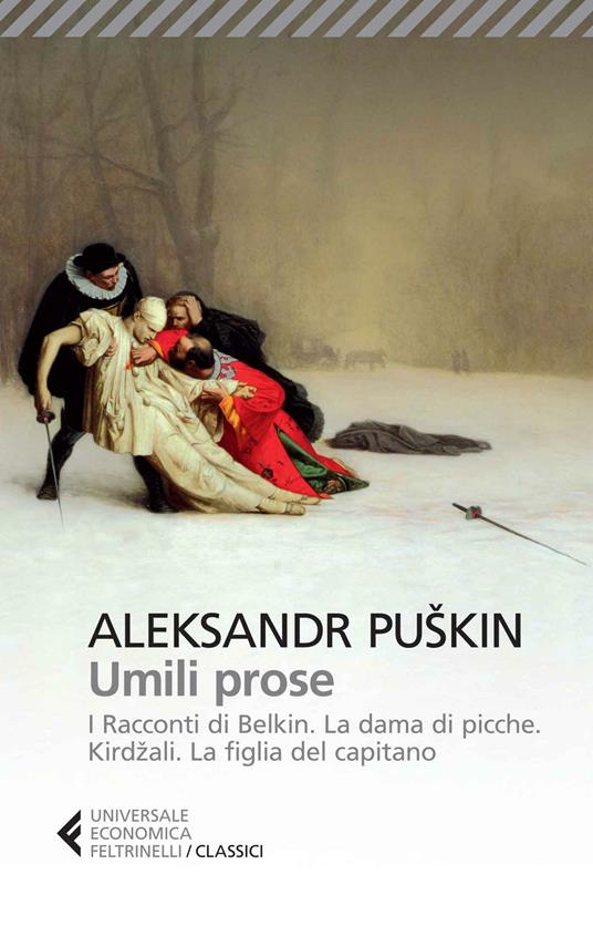 Umili prose: I racconti di Belkin-La dama di picche-Kirdzali-La figlia del capitano - Aleksandr Sergeevic Puskin,Paolo Nori - ebook