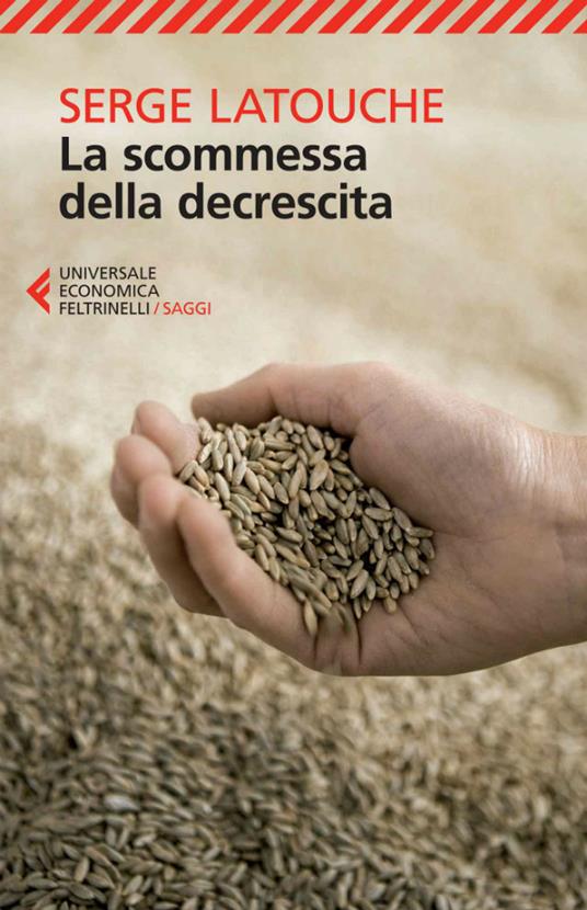 La scommessa della decrescita - Serge Latouche,Matteo Schianchi - ebook
