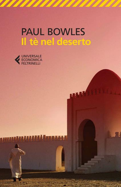 Il tè nel deserto - Paul Bowles,Hilia Brinis - ebook