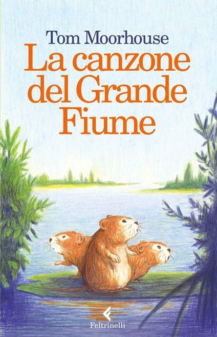La canzone del Grande Fiume - Tom Moorhouse,A. Peroni - ebook