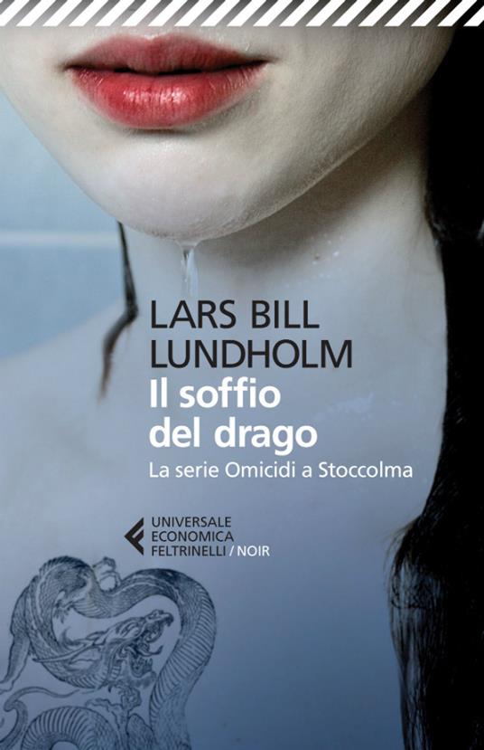 Il soffio del drago. La serie omicidi a Stoccolma - Lars Bill Lundholm,Anna Grazia Calabrese - ebook