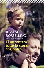 Ti racconterò tutte le storie che potrò