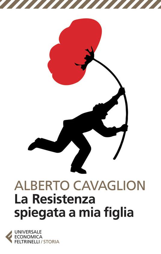 La Resistenza spiegata a mia figlia - Alberto Cavaglion - ebook