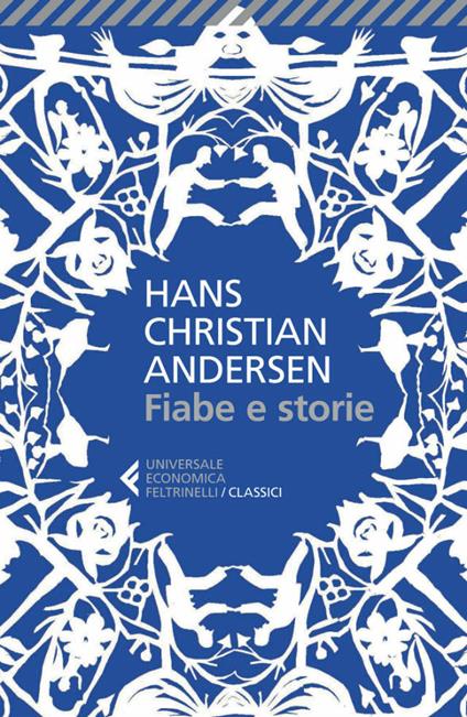 Fiabe e storie. Ediz. integrale - Hans Christian Andersen,Bruno Berni - ebook