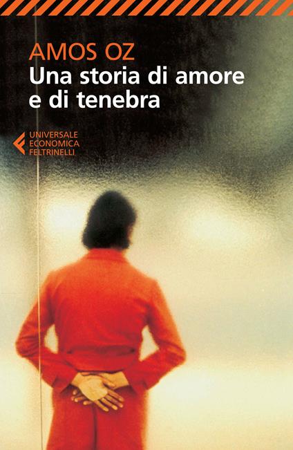 Una storia di amore e di tenebra - Amos Oz,Elena Loewenthal - ebook