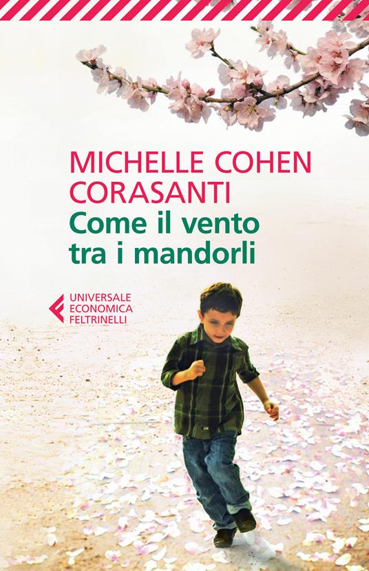 Come il vento tra i mandorli - Michelle Cohen Corasanti,Alice Pizzoli - ebook