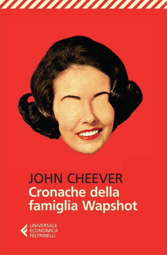 Cronache della famiglia Wapshot - John Cheever,Leonardo Giovanni Luccone,Vanni De Simone - ebook