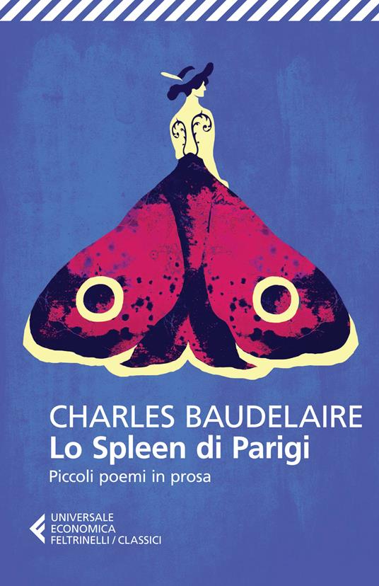 Lo spleen di Parigi. Piccoli poemi in prosa - Charles Baudelaire,Franco Rella - ebook