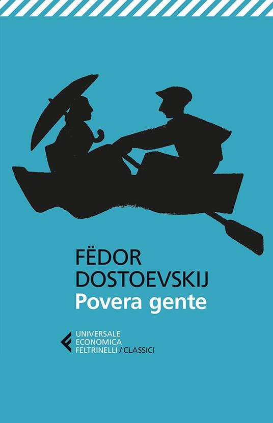 Povera gente - Fëdor Dostoevskij,Serena Prina - ebook