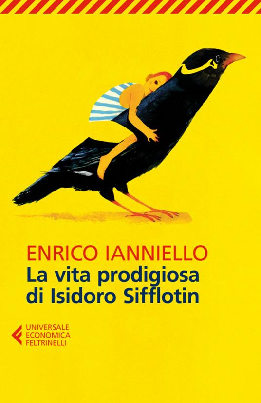 La vita prodigiosa di Isidoro Sifflotin - Enrico Ianniello - ebook
