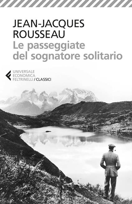 Le passeggiate del sognatore solitario - Jean-Jacques Rousseau,Beppe Sebaste - ebook