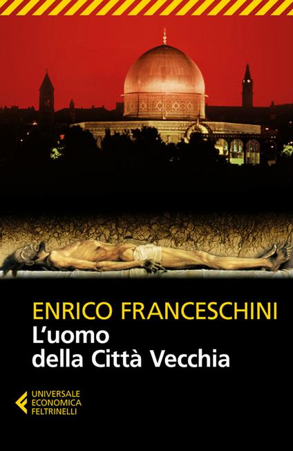 L' uomo della Città Vecchia - Enrico Franceschini - ebook
