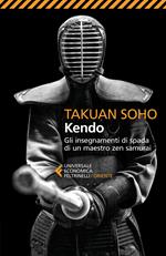 Kendo. Gli insegnamenti di spada di un maestro zen samurai