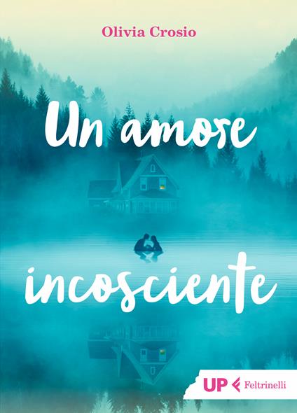 Un amore incosciente - Olivia Crosio - ebook