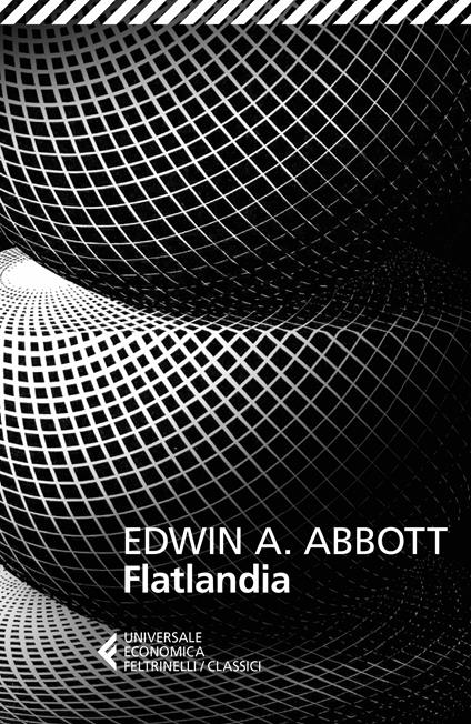 Flatlandia - Edwin A. Abbott,Giancarlo Carlotti - ebook