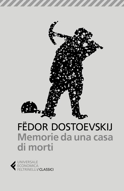 Memorie da una casa di morti - Fëdor Dostoevskij,Serena Prina - ebook