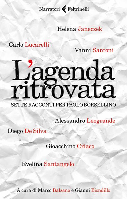 L' agenda ritrovata. Sette racconti per Paolo Borsellino - Marco Balzano,Gianni Biondillo - ebook