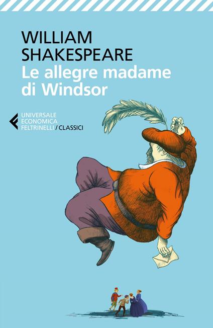 Le allegre madame di Windsor. Testo inglese a fronte. Ediz. bilingue - William Shakespeare,Nadia Fusini - ebook