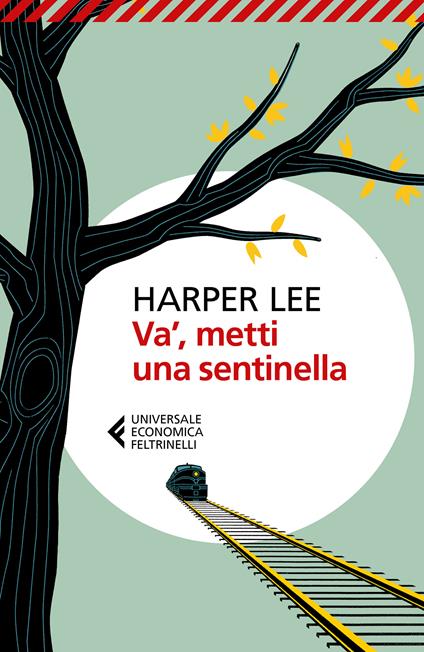 Va', metti una sentinella - Harper Lee,Vincenzo Mantovani - ebook