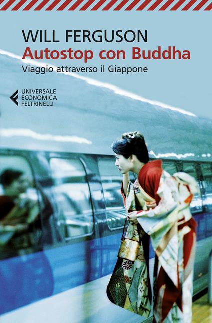 Autostop con Buddha. Viaggio attraverso il Giappone - Will Ferguson,Claudio Silipigni - ebook