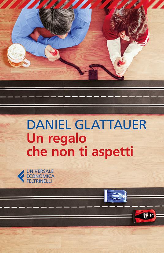 Un regalo che non ti aspetti - Daniel Glattauer,Leonella Basiglini - ebook