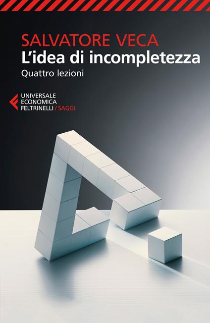 L' idea di incompletezza. Quattro lezioni - Salvatore Veca - ebook