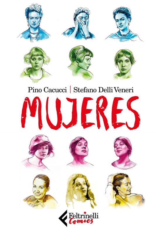 Mujeres - Pino Cacucci,Stefano Delli Veneri - ebook