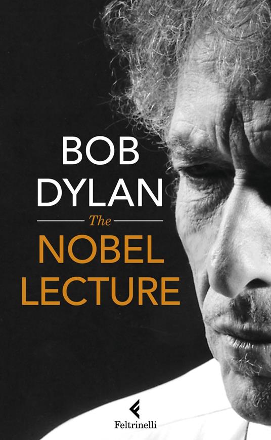 The Nobel lectures - Bob Dylan,Alessandro Carrera - ebook