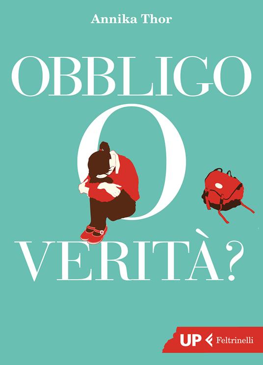Obbligo o verità? - Annika Thor,Laura Cangemi - ebook