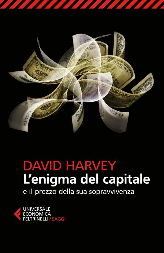 L' enigma del capitale e il prezzo della sua sopravvivenza - David Harvey,Adele Oliveri - ebook