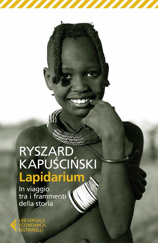 Lapidarium. In viaggio tra i frammenti della storia - Ryszard Kapuscinski,Vera Verdiani - ebook