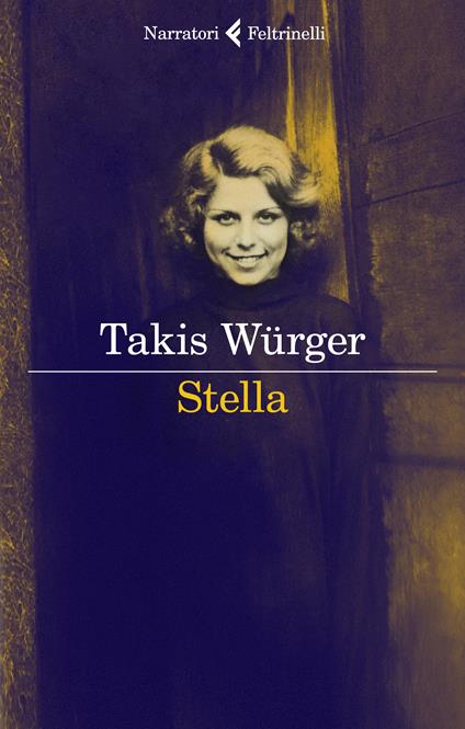 Stella - Takis Würger,Nicoletta Giacon - ebook