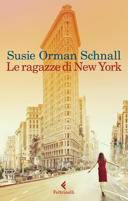 Le ragazze di New York - Susie Orman Schnall,Chiara Mancini - ebook